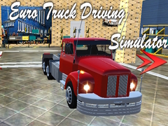 Joc Euro Truck Driving Simulator